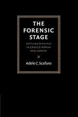 9780521607070-0521607078-The Forensic Stage: Settling Disputes in Graeco-Roman New Comedy