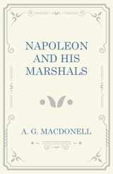 9781473330900-1473330904-Napoleon and his Marshals