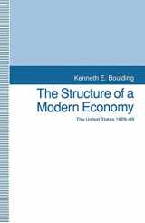9781349129454-1349129453-The Structure of a Modern Economy: The United States, 1929-89