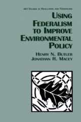 9780844739632-0844739634-Using Federalism to Improve Environmental Policy (Aei Studies in Regulation and Federalism)