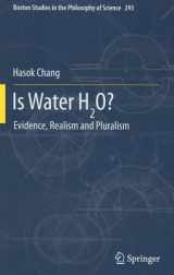 9789400739314-9400739311-Is Water H2O?: Evidence, Realism and Pluralism (Boston Studies in the Philosophy and History of Science, 293)