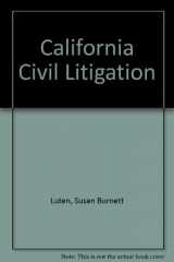 9780314010315-0314010319-California Civil Litigation