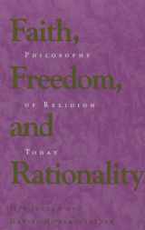 9780847681532-084768153X-Faith, Freedom, and Rationality: Philosophy of Religion Today