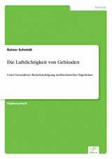 9783838606996-383860699X-Die Luftdichtigkeit von Gebäuden: Unter besonderer Berücksichtigung meßtechnischer Ergebnisse (German Edition)