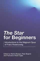 9781914481086-1914481089-"The Star" for Beginners: Introductions to the Magnum Opus of Franz Rosenzweig