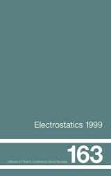 9780750306386-0750306386-Electrostatics 1999, Proceedings of the 10th INT Conference, Cambridge, UK, 28-31 March 1999 (Institute of Physics Conference)