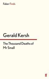 9780571304585-0571304583-The Thousand Deaths of Mr Small