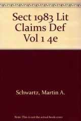 9780735538726-0735538727-Section 1983 Litigation: Claims and Defenses Volume 1