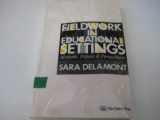 9781850009573-1850009570-Fieldwork in Educational Settings: Methods, Pitfalls and Perspectives