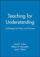 9781555425159-1555425151-Teaching for Understanding: Challenges for Policy and Practice