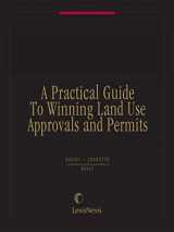 9780820518473-0820518476-A Practical Guide to Winning Land Use Approvals and Permits