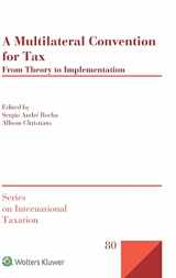 9789041194282-9041194282-A Multilateral Convention for Tax: From Theory to Implementation (On International Taxation) (On International Taxation, 80)