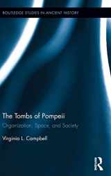 9781138809192-1138809195-The Tombs of Pompeii: Organization, Space, and Society (Routledge Studies in Ancient History)