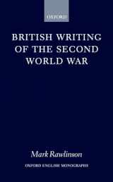 9780198184560-0198184565-British Writing of the Second World War (Oxford English Monographs)
