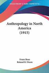 9780548638828-0548638829-Anthropology in North America (1915)