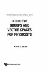 9789971509552-9971509555-Lectures On Groups And Vector Spaces For Physicists (World Scientific Lecture Notes in Physics Vol. 31)