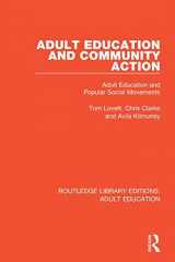 9781138364189-1138364185-Adult Education and Community Action: Adult Education and Popular Social Movements (Routledge Library Editions: Adult Education)