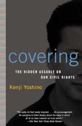9780375760211-0375760210-Covering: The Hidden Assault on Our Civil Rights