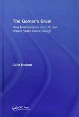 9781138089969-1138089966-The Gamer's Brain: How Neuroscience and UX Can Impact Video Game Design