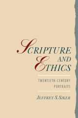 9780195110999-0195110994-Scripture and Ethics: Twentieth-Century Portraits