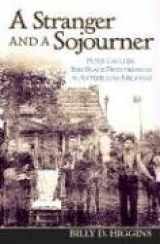 9781557287779-1557287775-A Stranger And A Sojourner: Peter Caulder, Free Black Frontiersman In Antebellum Arkansas