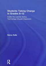 9780415349208-0415349206-Students Taking Charge in Grades 6–12: Inside the Learner-Active, Technology-Infused Classroom