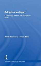 9780415391818-0415391814-Adoption in Japan: Comparing Policies for Children in Need (Routledge Contemporary Japan Series)