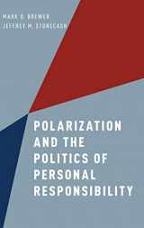 9780190239817-0190239816-Polarization and the Politics of Personal Responsibility