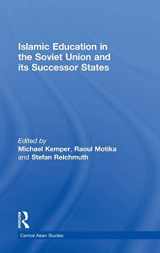 9780415368155-0415368154-Islamic Education in the Soviet Union and Its Successor States (Central Asian Studies)