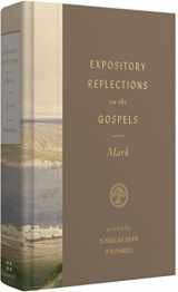 9781433590634-1433590638-Expository Reflections on the Gospels, Volume 3: Mark
