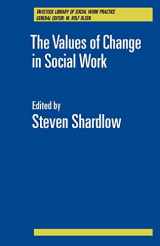 9780415018388-0415018382-The Values of Change in Social Work (Tavistock Library of Social Work Practice)