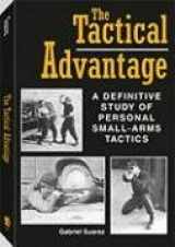 9780873649759-0873649753-The Tactical Advantage: A Definitive Study of Personal Small-Arms Tactics