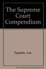 9781568021676-1568021674-The Supreme Court Compendium: Data, Decisions, and Developments