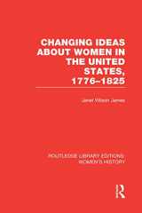 9780415752565-0415752566-Changing Ideas about Women in the United States, 1776-1825