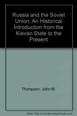 9780813319612-0813319617-Russia And The Soviet Union: An Historical Introduction From The Kievan State To The Present, Third Edition