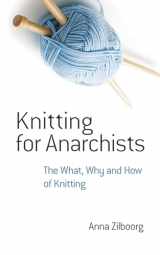 9780486794662-0486794660-Knitting for Anarchists: The What, Why and How of Knitting (Dover Crafts: Knitting)
