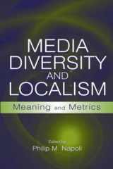 9780805855487-0805855483-Media Diversity and Localism: Meaning and Metrics (LEA's Communication Series)