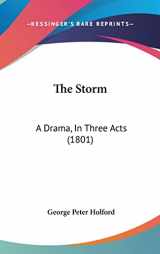9781104332174-1104332175-The Storm: A Drama, In Three Acts (1801)