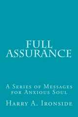 9781497513280-1497513286-Full Assurance: A Series of Messages for Anxious Soul