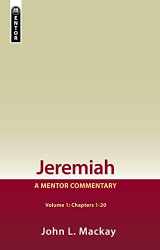 9781857929379-1857929373-Jeremiah Volume 1 (Chapters 1–20): A Mentor Commentary