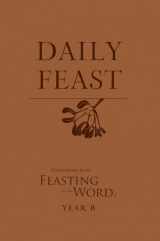 9780664267445-0664267440-Daily Feast: Meditations from Feasting on the Word, Year B