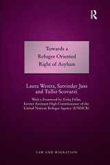 9781138732117-1138732117-Towards a Refugee Oriented Right of Asylum (Law and Migration)