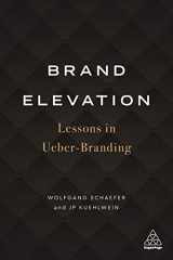 9781789664669-1789664667-Brand Elevation: Lessons in Ueber-Branding