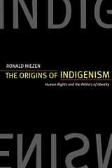 9780520235564-0520235568-The Origins of Indigenism: Human Rights and the Politics of Identity