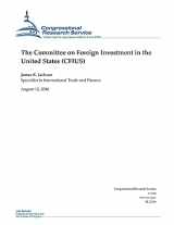 9781539454816-1539454819-The Committee on Foreign Investment in the United States (CFIUS)
