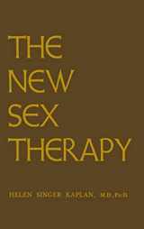 9780876300831-0876300832-The New Sex Therapy: Active Treatment Of Sexual Dysfunctions