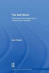 9780415866965-0415866960-The Self Wired (Literary Criticism and Cultural Theory)