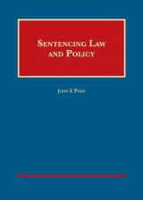 9781609302962-1609302966-Sentencing Law and Policy (University Casebook Series)