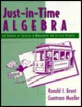 9780201316667-0201316668-Just-In-Time Algebra: For Students of Calculus in Management & the Lifesciences