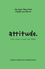 9780645133837-0645133833-Attitude: Vision, Change, Learning, Fear & Boldness (The Sh*t They Never Taught You)